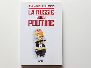 Bild des Verkufers fr La Russie sous Poutine. Au pays des faux-semblants. zum Verkauf von Librairie Christian Chaboud