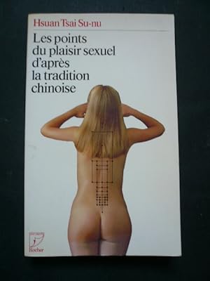 Imagen del vendedor de Les points du plaisir sexuel d'aprs la tradition chinoise. a la venta por Librairie Christian Chaboud