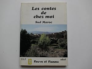 Imagen del vendedor de Les contes de chez moi. Sud Maroc a la venta por Librairie Christian Chaboud