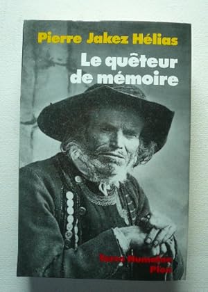 Image du vendeur pour Le quteur de mmoire. Quarante ans de recherche sur les mythes et la civilisation bretonne. mis en vente par Librairie Christian Chaboud