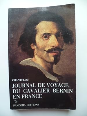 Image du vendeur pour Journal de voyage du Cavalier Bernin en France mis en vente par Librairie Christian Chaboud