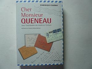 Seller image for Cher Monsieur Queneau. Dans l'antichambre des recals de l'criture. for sale by Librairie Christian Chaboud