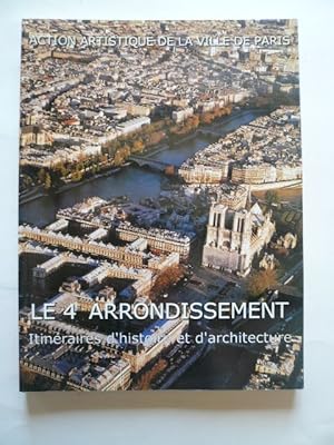 Imagen del vendedor de Le 4e arrondissement. Itinraires d'histoire et d'architecture. a la venta por Librairie Christian Chaboud