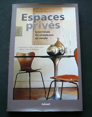 Seller image for Espaces privs. Intrieurs de crateurs de mode. for sale by Librairie Christian Chaboud