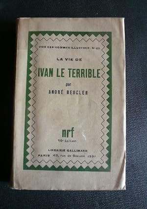 Imagen del vendedor de La vie de Ivan le Terrible. Collection Vie des hommes illustres n65 a la venta por Librairie Christian Chaboud