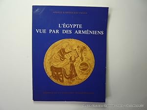 Bild des Verkufers fr L'Egypte vue par les armniens zum Verkauf von Librairie Christian Chaboud