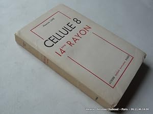 Seller image for Cellule 8. 14me rayon. Envoi de l'auteur. for sale by Librairie Christian Chaboud