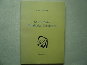 Bild des Verkufers fr La rencontre Kandinsky-Schnberg. Envoi de l'auteur. zum Verkauf von Librairie Christian Chaboud