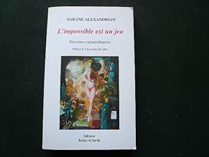 Imagen del vendedor de L'impossible est un jeu. Histoires extraordinaires. a la venta por Librairie Christian Chaboud