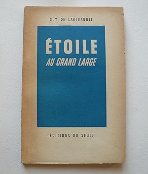 Bild des Verkufers fr Etoile au grand large suivi du Chant du Vieux Pays zum Verkauf von Librairie Christian Chaboud