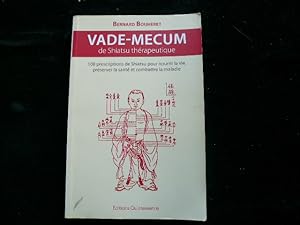 Image du vendeur pour Vade-mecum de Shiatsu thrapeutique. 108 prescriptions de Shiatsu pour nourrir la vie, prserver la sant et combattre la maladie. mis en vente par Librairie Christian Chaboud