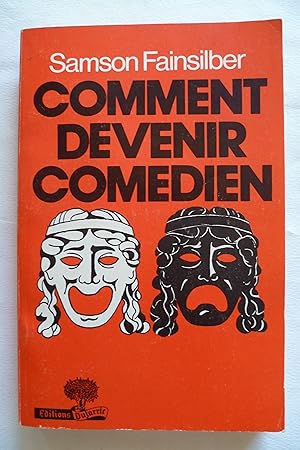 Imagen del vendedor de Comment devenir comdien a la venta por Librairie Christian Chaboud