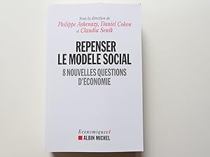 Seller image for Repenser le modle social : 8 nouvelles questions d'conomie for sale by Librairie Christian Chaboud