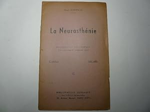 Imagen del vendedor de La Neurasthnie : Ses Symptomes Physiques Et Psychiques, Auto-Traitement Direct a la venta por Librairie Christian Chaboud