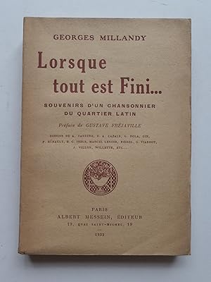 Imagen del vendedor de Lorsque tout est Fini. Souvenirs d'un chansonnier du Quartier Latin. Les cafs littraires, les caveaux et cabarets du Quartier Latin, Les Cafs-Concerts et les petits thtres de 1895  1914. La censure en 1918. La Quartier Latin d'aujoud'hui. a la venta por Librairie Christian Chaboud