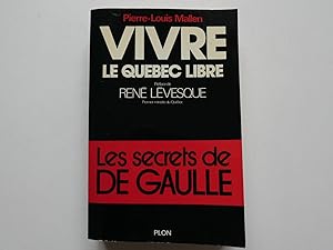 Bild des Verkufers fr Vivre le Qubec libre. zum Verkauf von Librairie Christian Chaboud