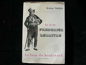 Image du vendeur pour La vie de Frederick Lematre. Le lion du boulevard. mis en vente par Librairie Christian Chaboud