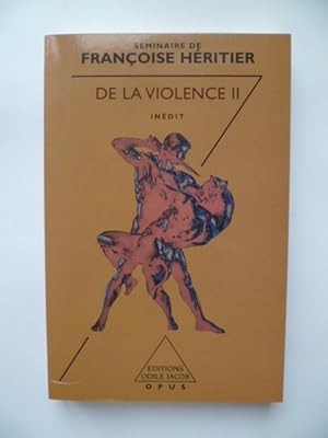 Image du vendeur pour DE LA VIOLENCE. Volume 2 du sminaire de Franoise Hritier mis en vente par Librairie Christian Chaboud