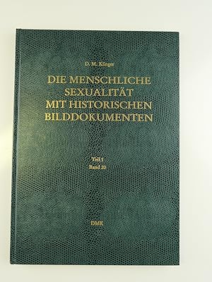 Seller image for Die menschliche Sexualitt mit historischen Bilddokumenten. Sammlung S. Baltimore und eine Wiener Sammlung. Human Sexuality with early photographic documents. Collection S. Baltimore and a Vienese Collection. Teil 1. Band 20 for sale by Librairie Christian Chaboud