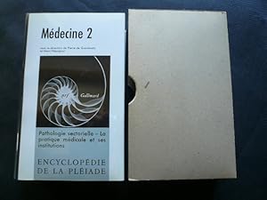 Seller image for Mdecine, tome 2. Pathologie sectorielle - La pratique mdicale et ses institutions. for sale by Librairie Christian Chaboud