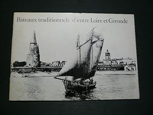 Seller image for Bateaux traditionnels d'entre Loire et Gironde. Catalogue d'exposition Orangerie du Musum d'Histoire Naturelle et Ethnographie de la Rochelle for sale by Librairie Christian Chaboud