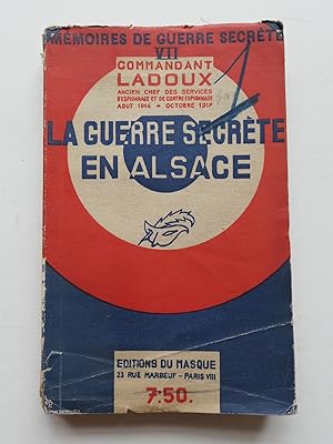 Image du vendeur pour La guerre secrte en Alsace mis en vente par Librairie Christian Chaboud