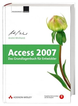 Bild des Verkufers fr Access 2007 - Das Grundlagenbuch fr Entwickler zum Verkauf von Gerald Wollermann