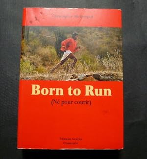 Immagine del venditore per Born to run (N pour courir) venduto da Librairie Christian Chaboud
