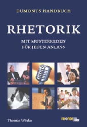 Seller image for DuMonts Handbuch Rhetorik: Mit Musterreden fr jeden Anla for sale by Gerald Wollermann