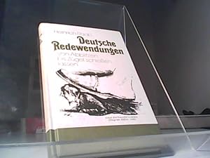 Seller image for Deutsche Redewendungen : von Abblitzen bis Zgel schiessen lassen. for sale by Eichhorn GmbH