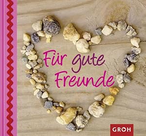 Für gute Freunde