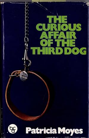 Seller image for THE CURIOUS AFFAIR OF THE THIRD DOG for sale by Mr.G.D.Price