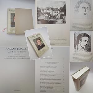 Kaspar Hauser. Das Kind von Europa. In Wort und Bild dargestellt von Johannes Mayer und Peter Tra...