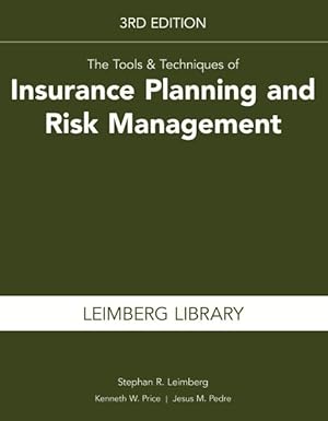 Immagine del venditore per Tools & Techniques of Insurance Planning and Risk Management, 3rd Edition venduto da GreatBookPrices