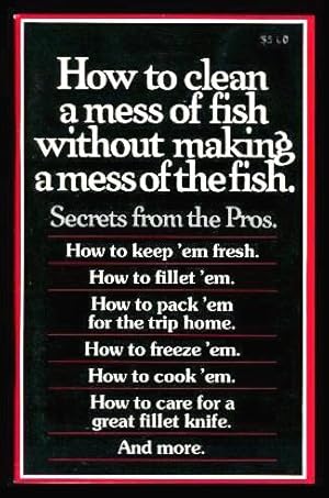 HOW TO CLEAN A MESS OF FISH WITHOUT MAKING A MESS OF THE FISH - Secrets from the Pros