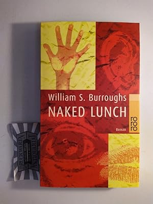 Seller image for Naked Lunch. Roman. for sale by Druckwaren Antiquariat