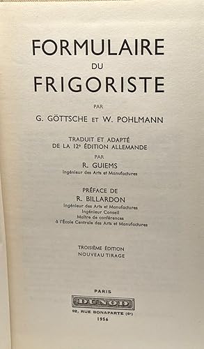 Formulaire du frigoriste - traduit et adapté de la 12e édition allemande par Guiems préface de Bi...