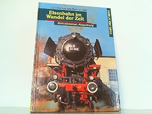 Image du vendeur pour Eisenbahn im Wandel der Zeit - Bahnknoten Augsburg. Stars der Schiene. mis en vente par Antiquariat Ehbrecht - Preis inkl. MwSt.