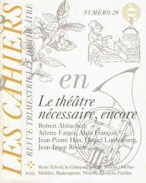 Seller image for Cahiers de la Comdie-Franaise 29 : Le thtre ncessaire, encore for sale by JLG_livres anciens et modernes