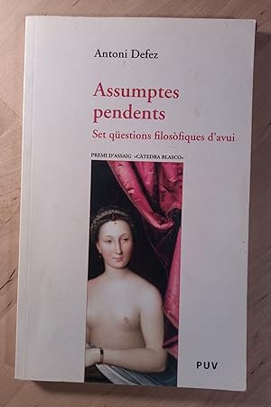Seller image for Assumptes pendents. Set qestions filosfiques d'avui for sale by Llibres Bombeta