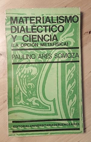 Imagen del vendedor de Materialismo dialctico y ciencia (La opcin metafsica) a la venta por Llibres Bombeta