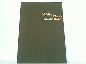 Bild des Verkufers fr 50 Jahre Diesellokomotiven. Gesamtentwicklung 1913 bis 1945. Entwicklung seit 1945 in Europa. zum Verkauf von Antiquariat Ehbrecht - Preis inkl. MwSt.