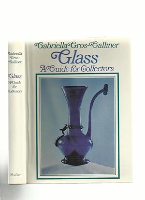 Seller image for Glass, a Guide for Collectors for sale by Roger Lucas Booksellers