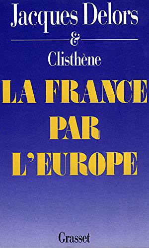 Seller image for La France par l'Europe for sale by JLG_livres anciens et modernes