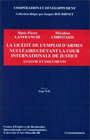 Image du vendeur pour La licit de l'emploi d'armes nuclaires devant la Cour internationale de Justi mis en vente par JLG_livres anciens et modernes