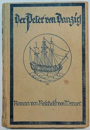 Der Peter von Danzig - Historischer Roman aus der Zeit der Hansa.