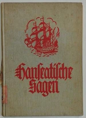 Hanseatische Sagen [Eichblatts Deutscher Sagenschatz Band 13].