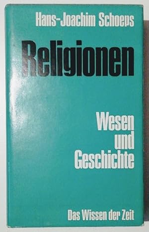 Religionen - Wesen und Geschichte.
