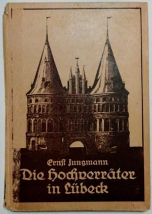 Die Hochverräter in Lübeck - Historische Erzählung.