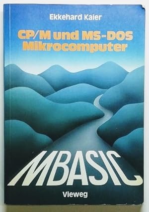 MBASIC-Wegweiser für Mikrocomputer unter CP/M und MS-DOS.